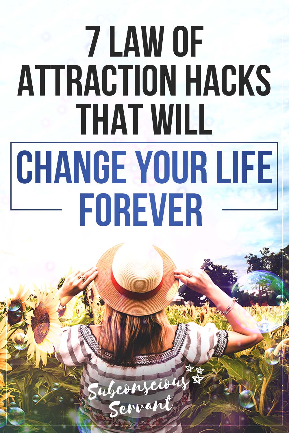 7 Law Of Attraction Hacks That Will Change Your Life Forever
