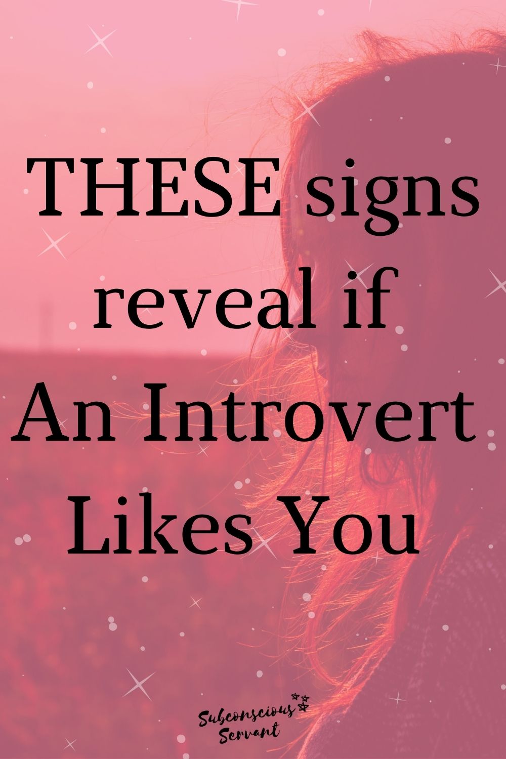 10 (Not So Obvious) Signs An Introvert Likes You