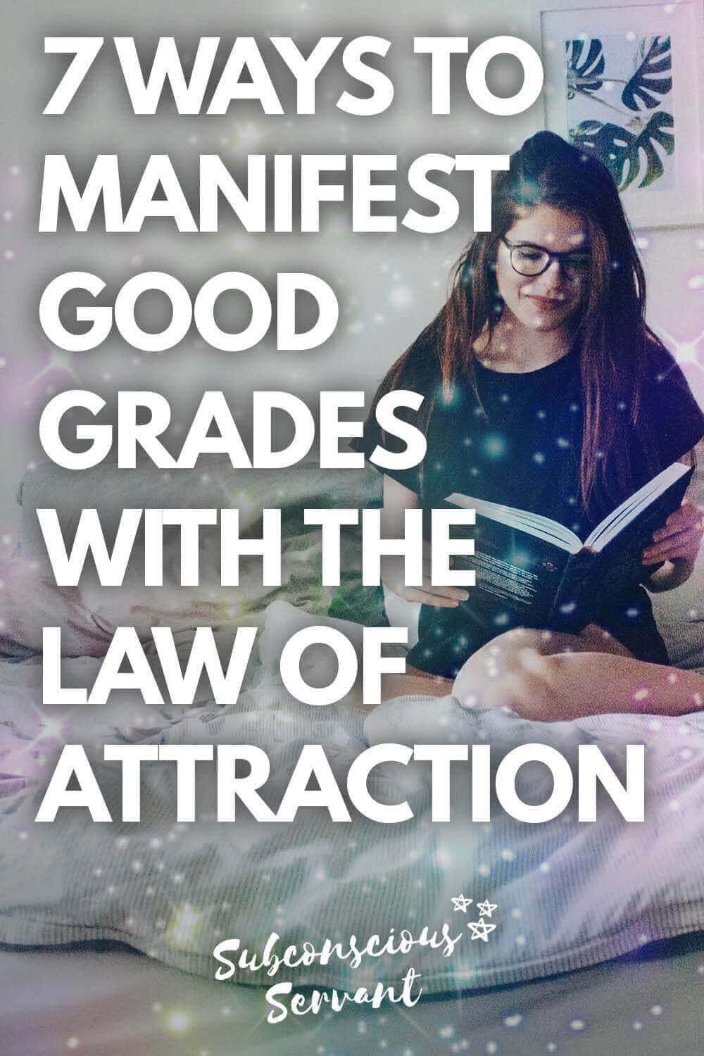 7 Ways To Manifest Good Grades With The Law Of Attraction