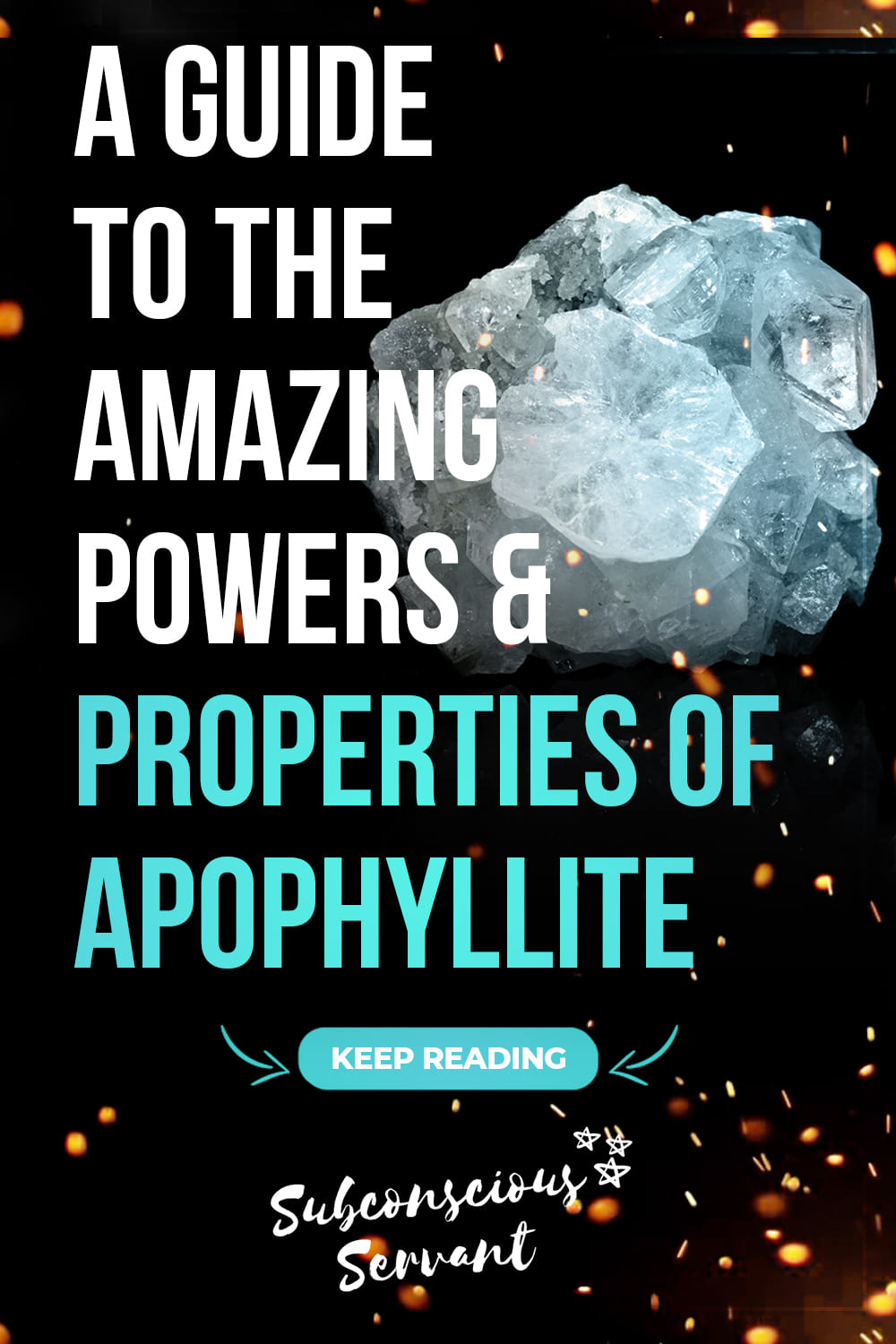Apophyllite Metaphysical Properties, Benefits, & Everyday Uses