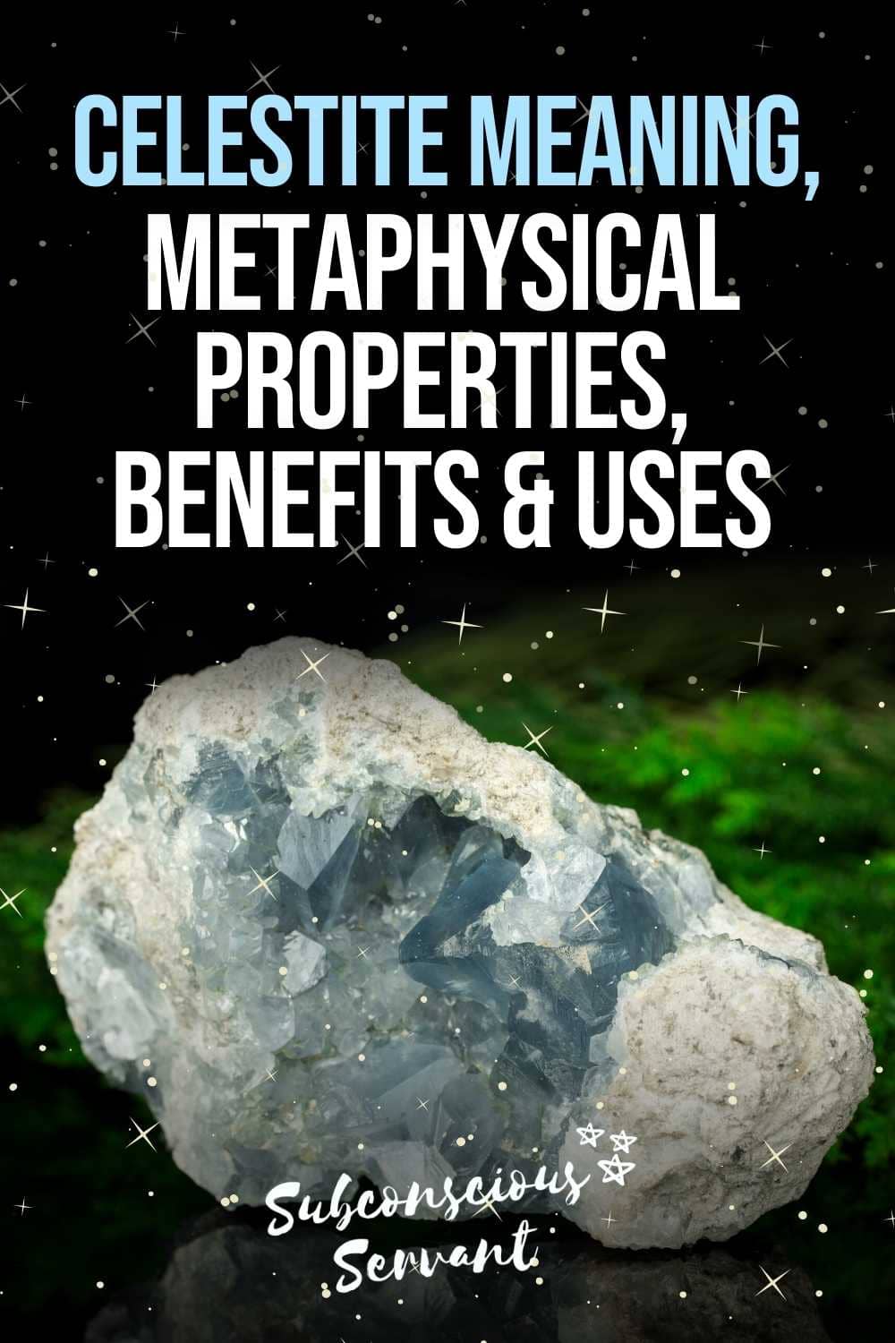 Amazing Celestite Meanings, Metaphysical Properties & Benefits
