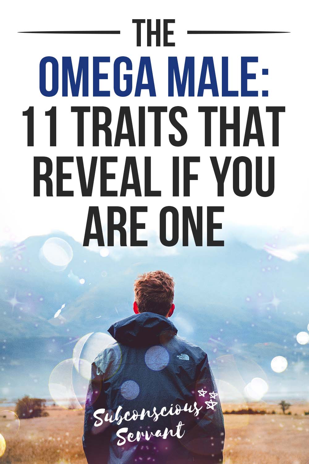 The Omega Male: 11 Interesting Traits That Reveal If YOU Are One