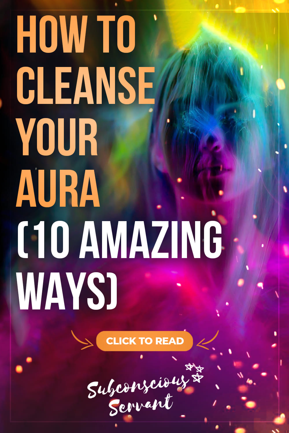 How To Cleanse Your Aura (10 Amazing Ways)