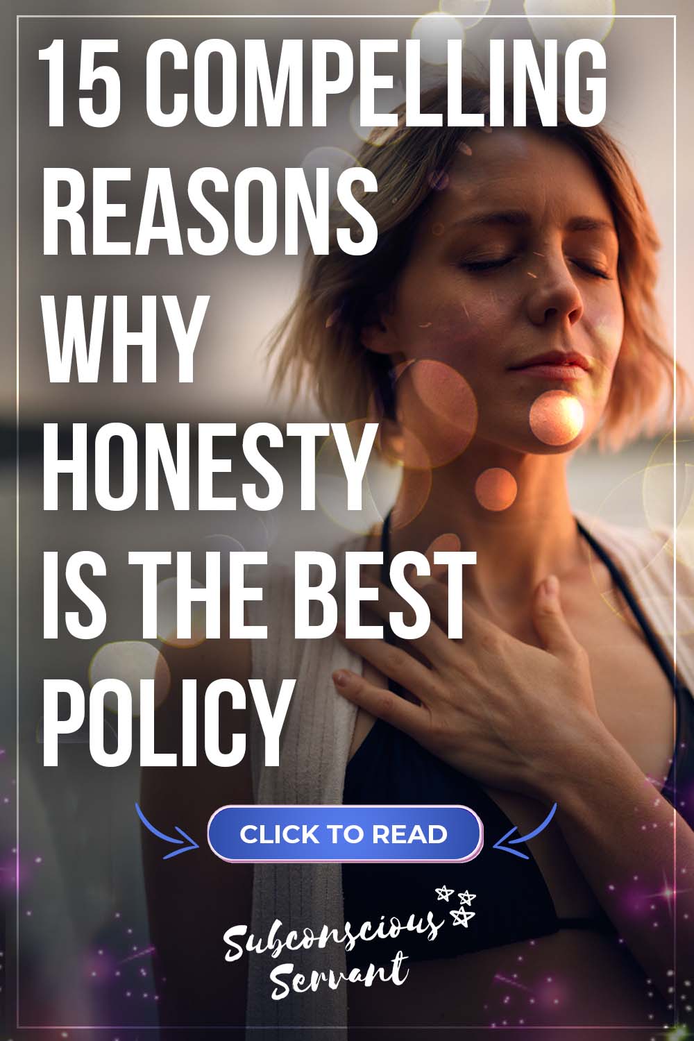 15 Compelling Reasons Why Honesty Is The Best Policy