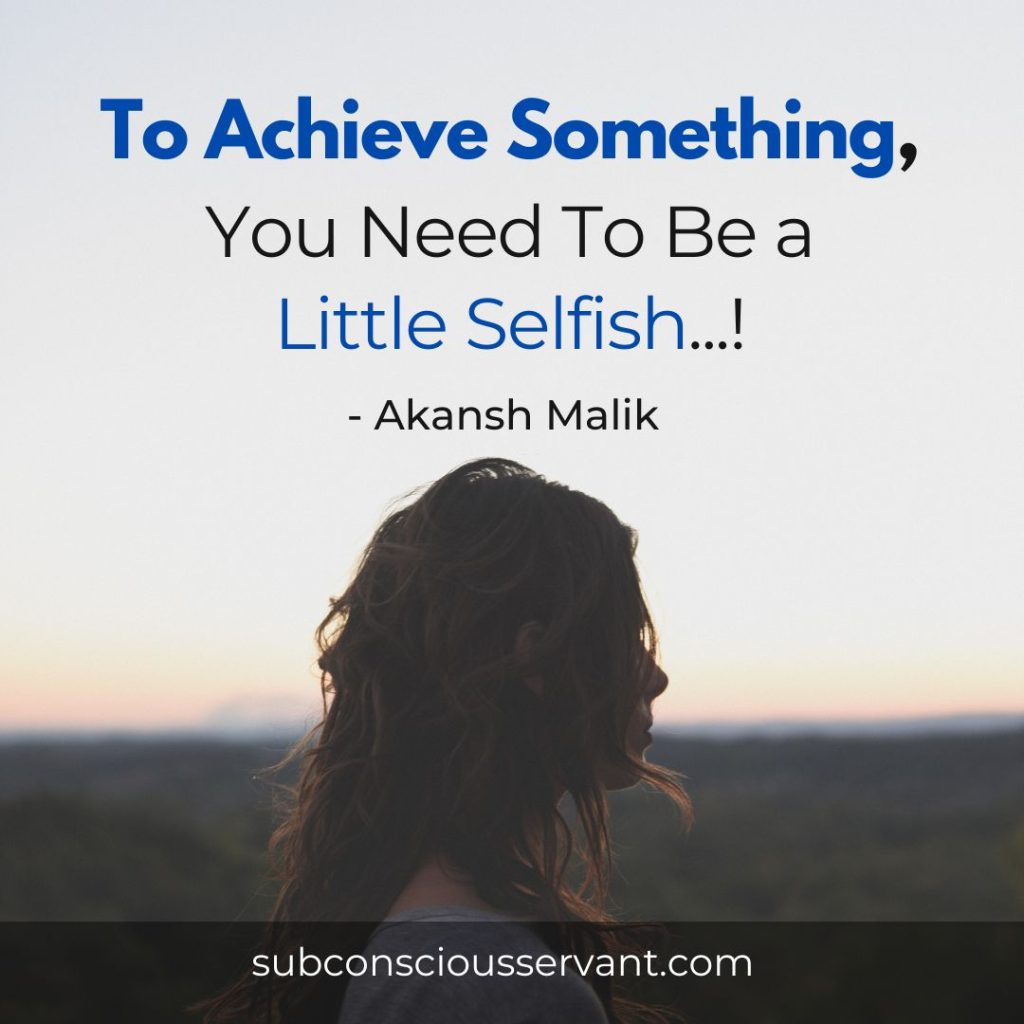 I Love You, But Me First – 75+ Quotes About Selfish Love - Subconscious ...