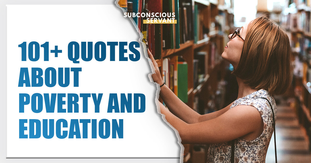 101-thought-provoking-quotes-about-poverty-education