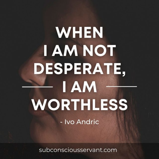 67 Quotes About Feeling Worthless That Most Can Relate To