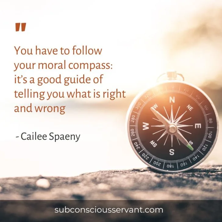 Image of a follow your moral compass quote